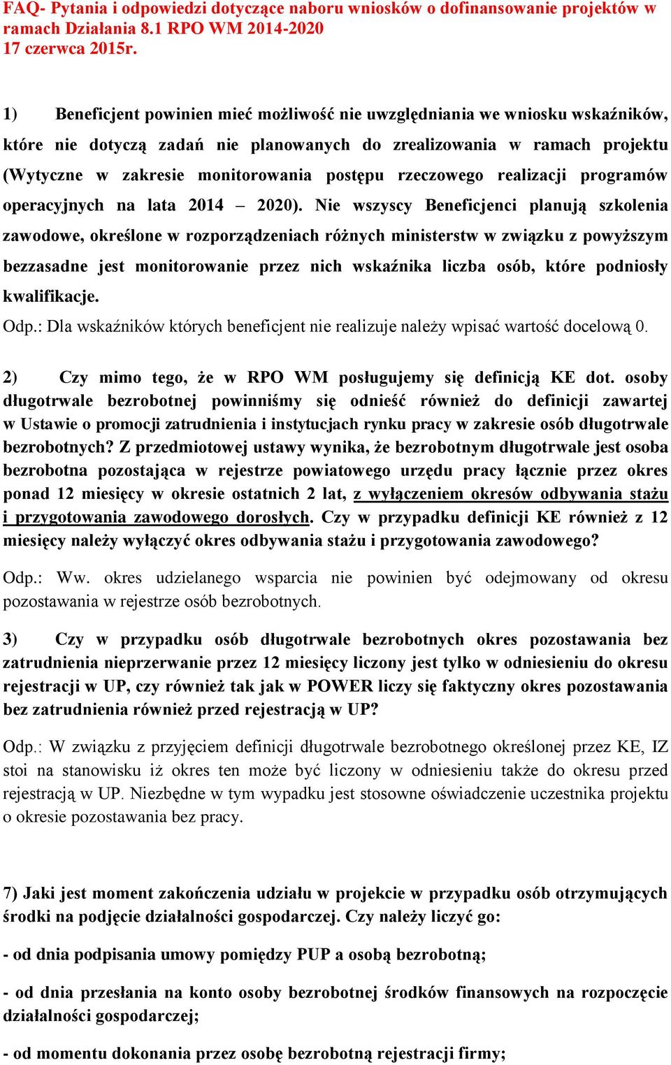 rzeczowego realizacji programów operacyjnych na lata 2014 2020).