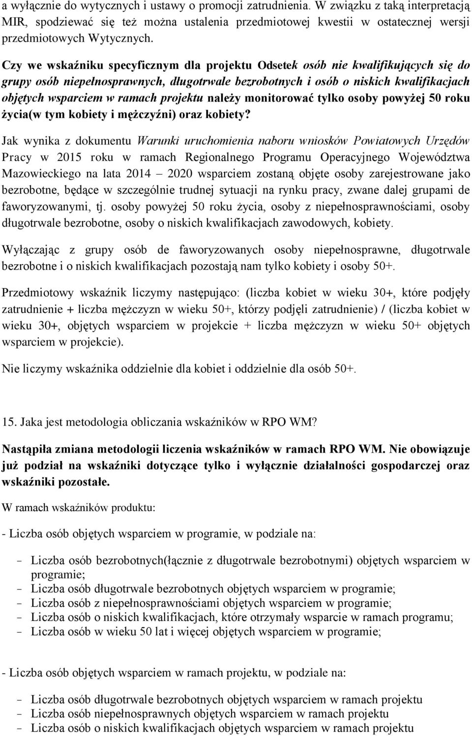 projektu należy monitorować tylko osoby powyżej 50 roku życia(w tym kobiety i mężczyźni) oraz kobiety?