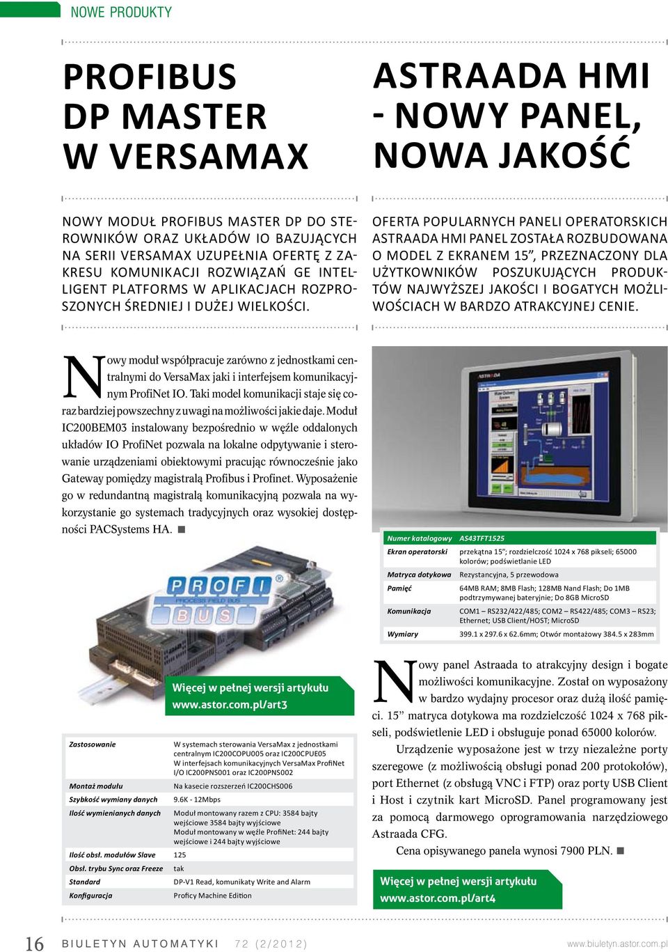 Oferta popularnych paneli operatorskich Astraada HMI Panel została rozbudowana o model z ekranem 15, przeznaczony dla użytkowników poszukujących produktów najwyższej jakości i bogatych możliwościach