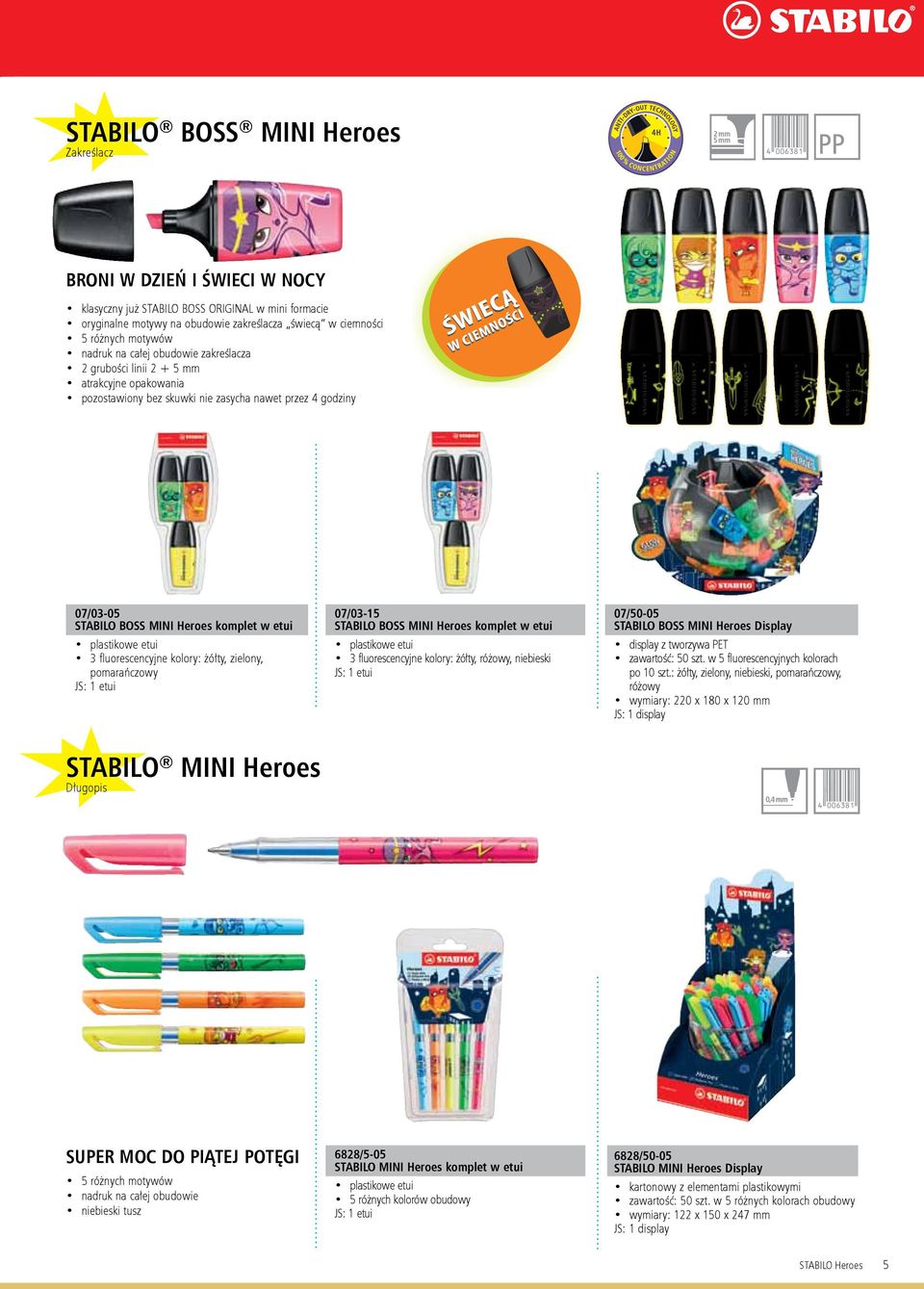 komplet w etui plastikowe etui 3 fluorescencyjne kolory: żółty, zielony, pomarańczowy 07/03-15 STABILO BOSS MINI Heroes komplet w etui plastikowe etui 3 fluorescencyjne kolory: żółty, różowy,