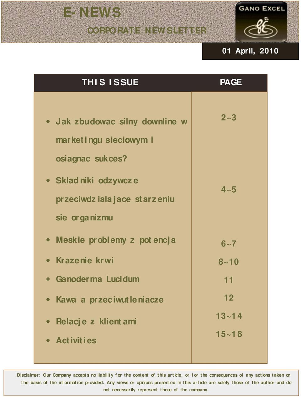 Relacje z klientami Activiti es 6~7 8~10 11 12 13~14 15~18 Disclaimer: Our Company accepts no liability for the content of this article, or for the consequences