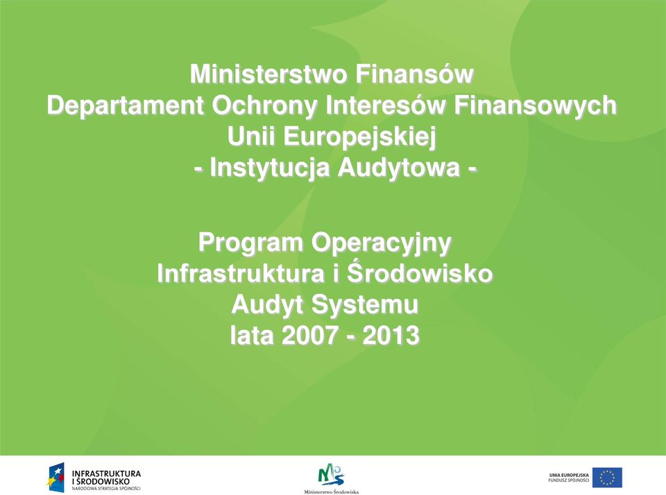 Instytucja Audytowa - Program Operacyjny