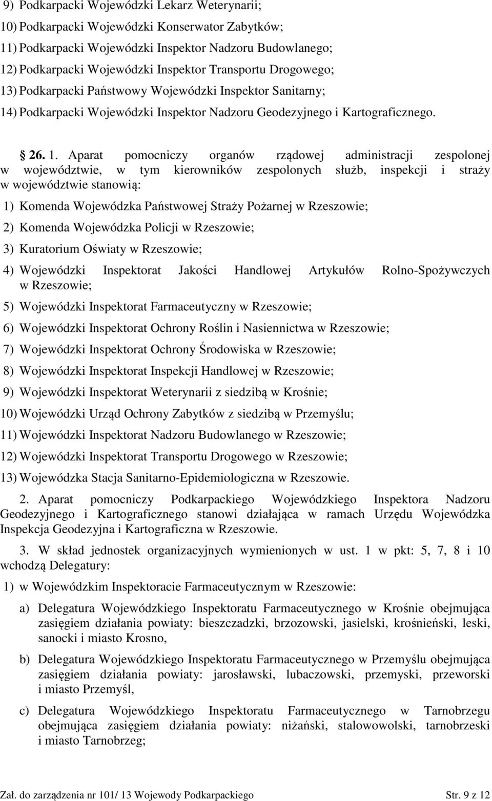 ) Podkarpacki Państwowy Wojewódzki Inspektor Sanitarny; 14