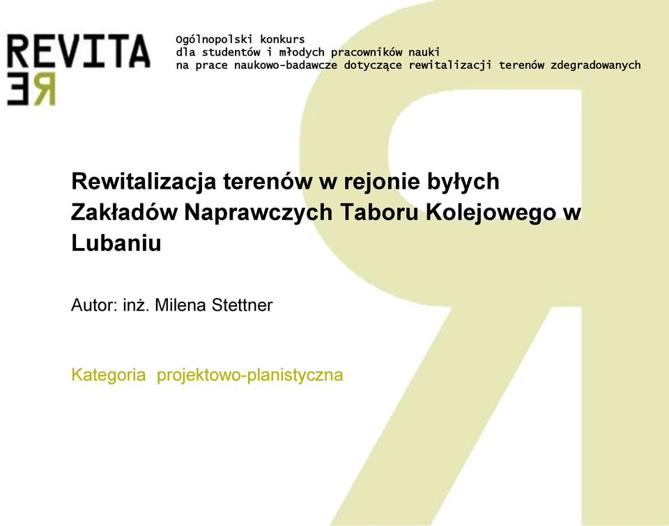 Rewitalizacja terenów w rejonie byłych Zakładów Naprawczych Taboru