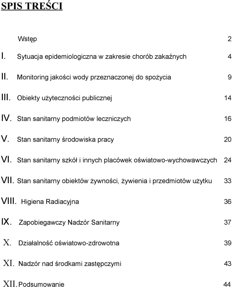 Stan sanitarny szkół i innych placówek oświatowo-wychowawczych 24 VII.