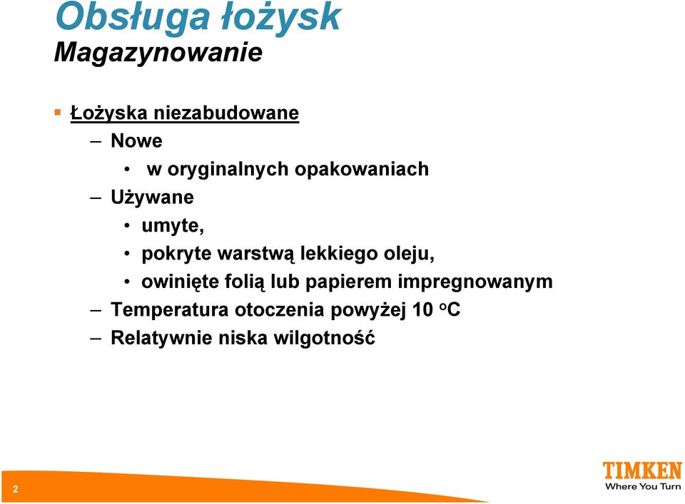 lekkiego oleju, owinięte folią lub papierem impregnowanym