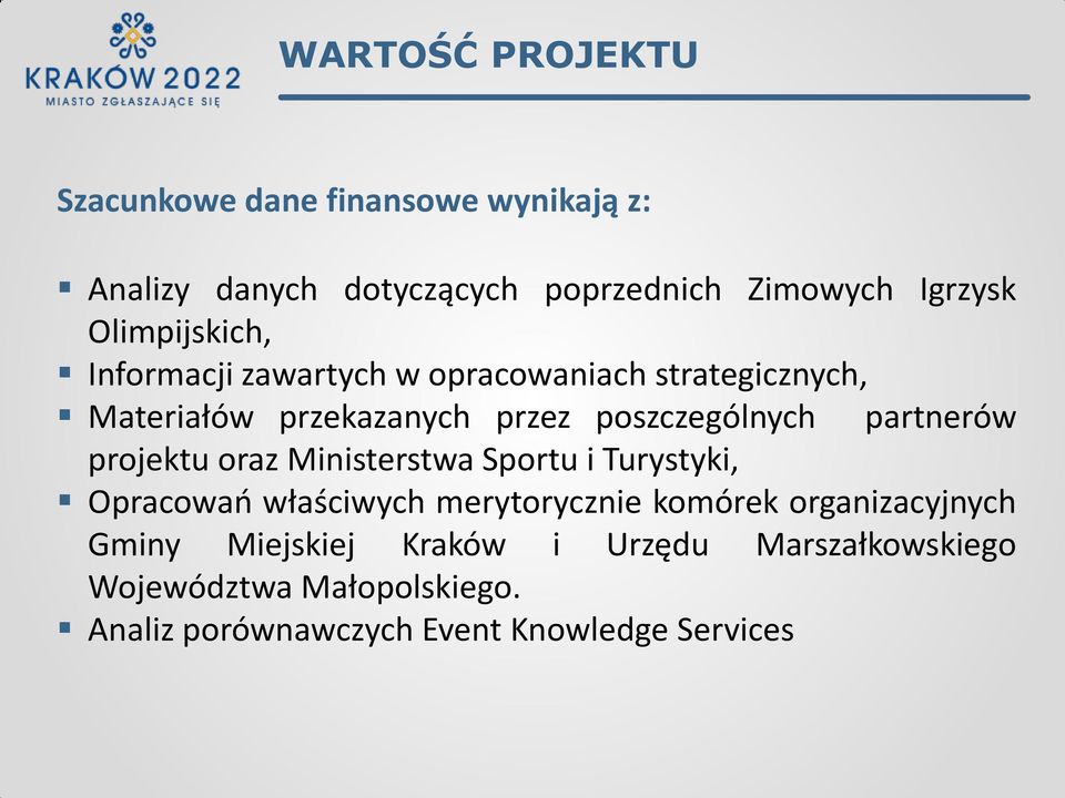 partnerów projektu oraz Ministerstwa Sportu i Turystyki, Opracowao właściwych merytorycznie komórek