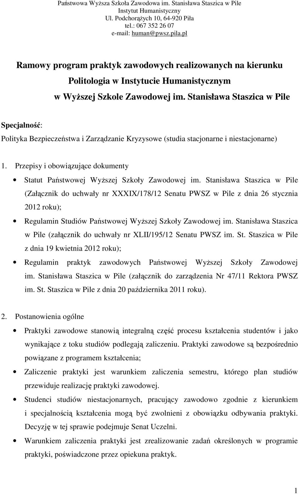 Przepisy i obowiązujące dokumenty Statut Państwowej Wyższej Szkoły Zawodowej im.