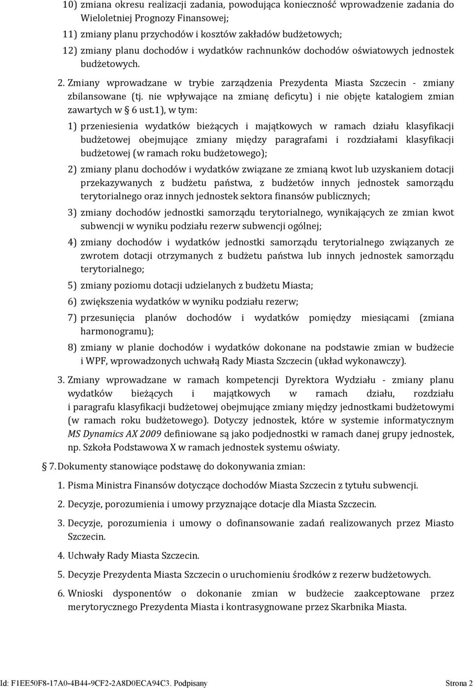 nie wpływające na zmianę deficytu) i nie objęte katalogiem zmian zawartych w 6 ust.