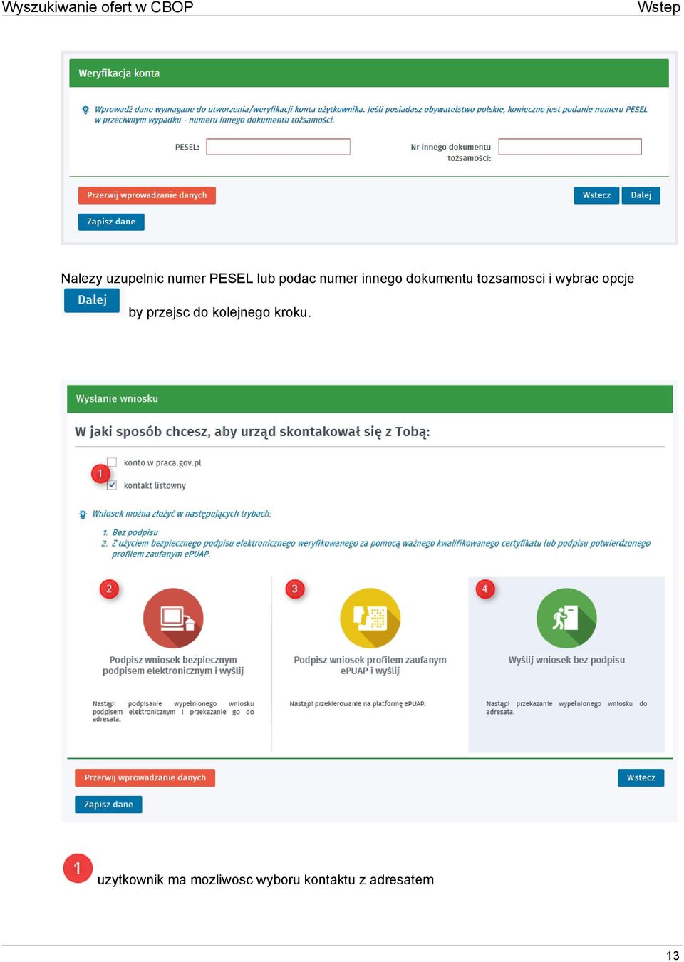 opcje by przejsc do kolejnego kroku.