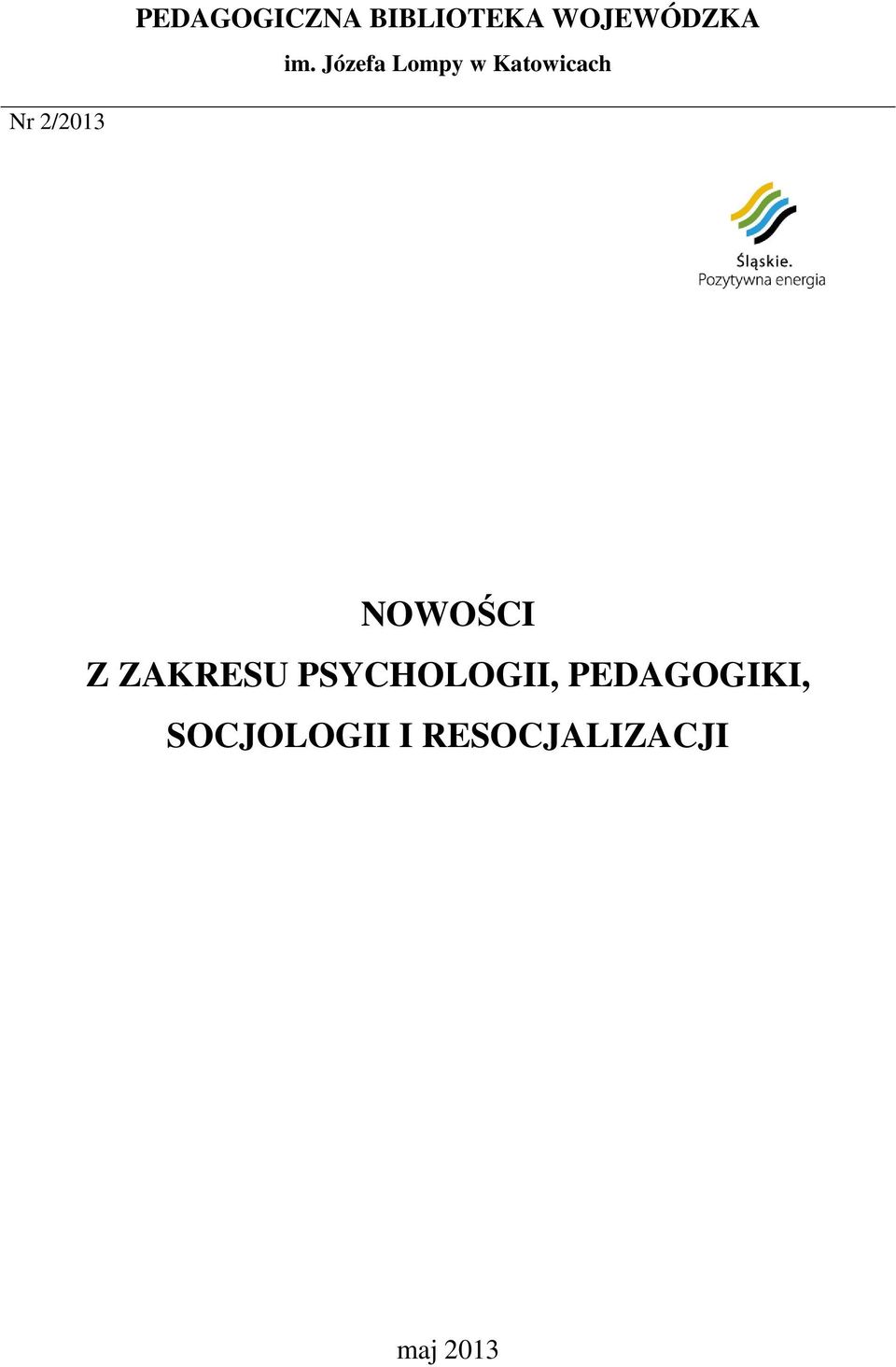 NOWOŚCI Z ZAKRESU PSYCHOLOGII,