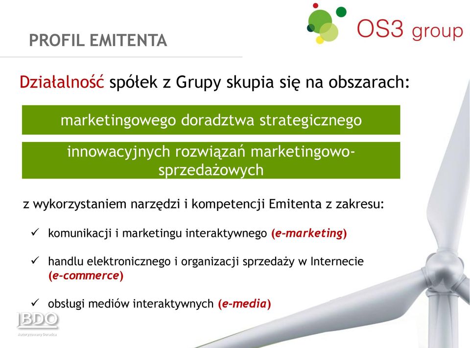 kompetencji Emitenta z zakresu: komunikacji i marketingu interaktywnego (e-marketing) handlu