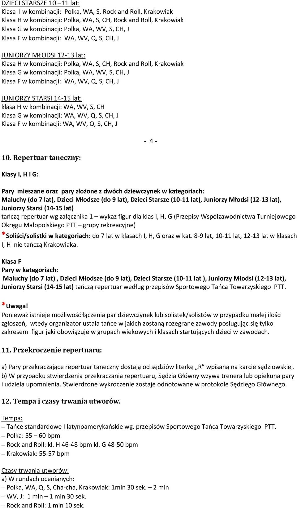 CH Klasa G w kombinacji: WA, WV, Q, S, CH, J 10.