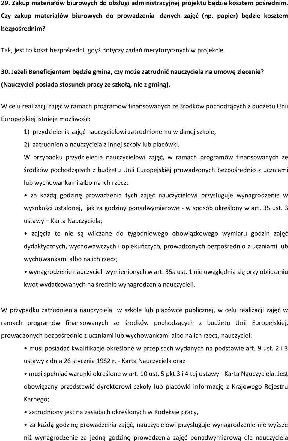 (Nauczyciel posiada stosunek pracy ze szkołą, nie z gminą).