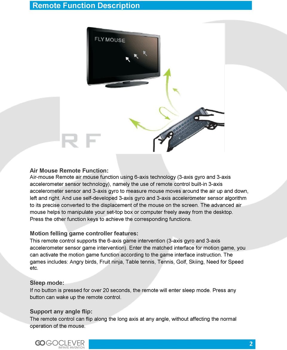 And use self-developed 3-axis gyro and 3-axis accelerometer sensor algorithm to its precise converted to the displacement of the mouse on the screen.