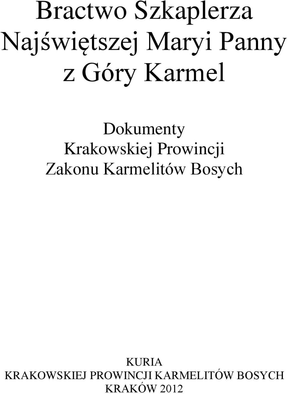 Prowincji Zakonu Karmelitów Bosych KURIA