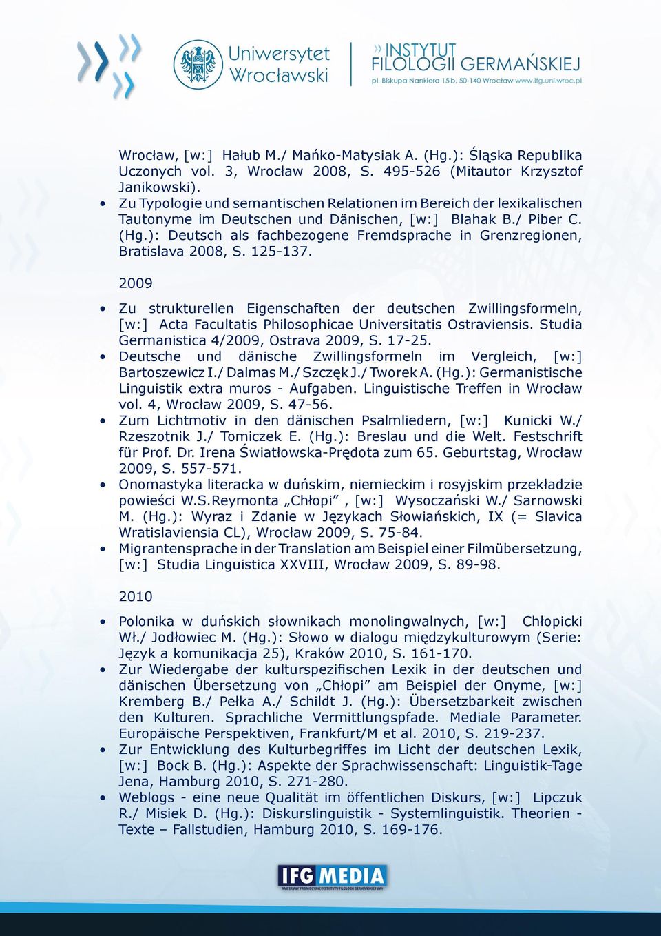 ): Deutsch als fachbezogene Fremdsprache in Grenzregionen, Bratislava 2008, S. 125-137.