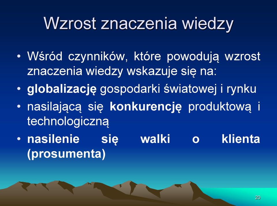 gospodarki światowej i rynku nasilającą się konkurencję