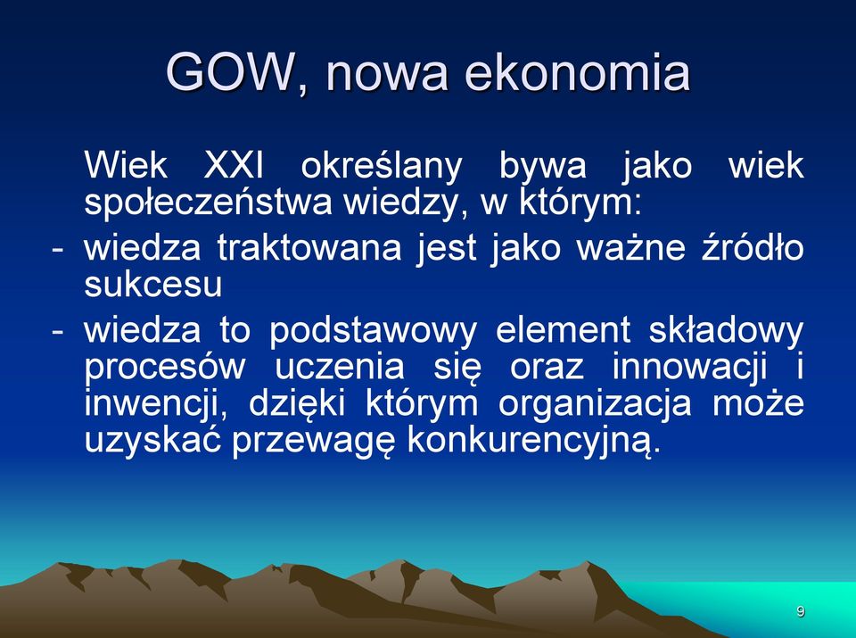 wiedza to podstawowy element składowy procesów uczenia się oraz