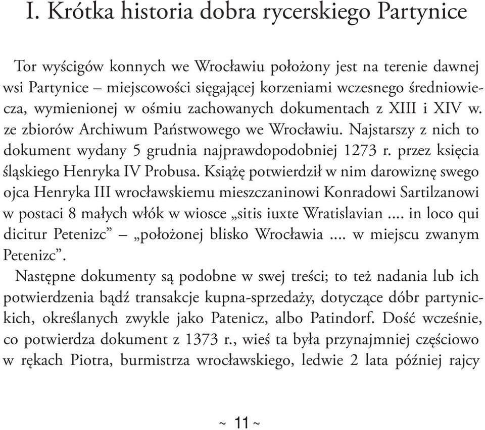 przez księcia śląskiego Henryka IV Probusa.