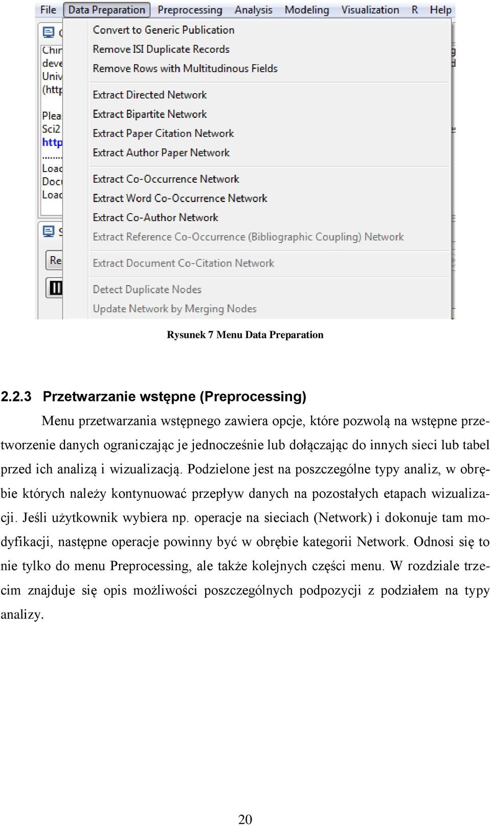 innych sieci lub tabel przed ich analizą i wizualizacją.