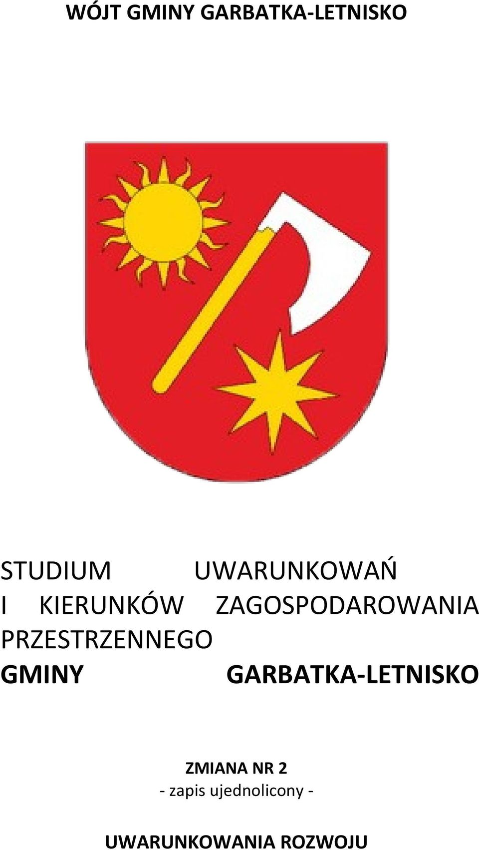 ZAGOSPODAROWANIA PRZESTRZENNEGO GMINY