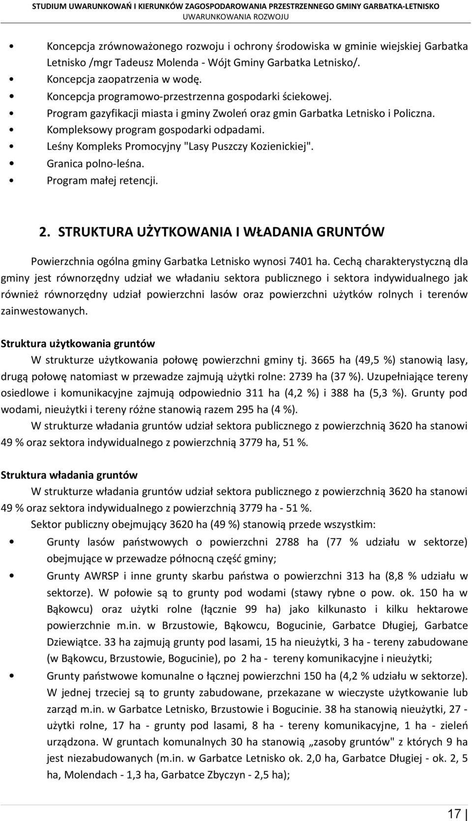 Leśny Kompleks Promocyjny "Lasy Puszczy Kozienickiej". Granica polno-leśna. Program małej retencji. 2.