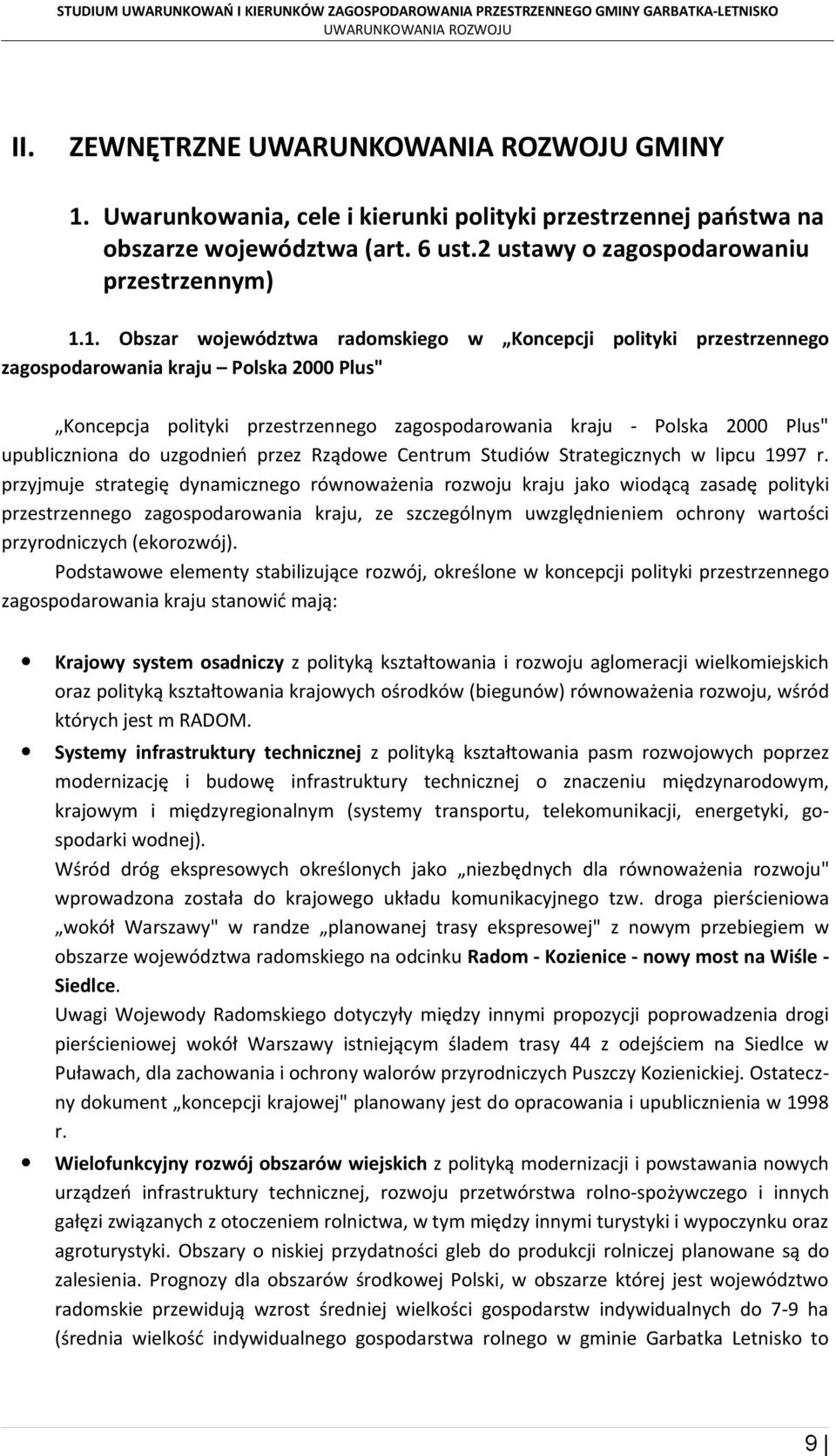 1. Obszar województwa radomskiego w Koncepcji polityki przestrzennego zagospodarowania kraju Polska 2000 Plus" Koncepcja polityki przestrzennego zagospodarowania kraju - Polska 2000 Plus"