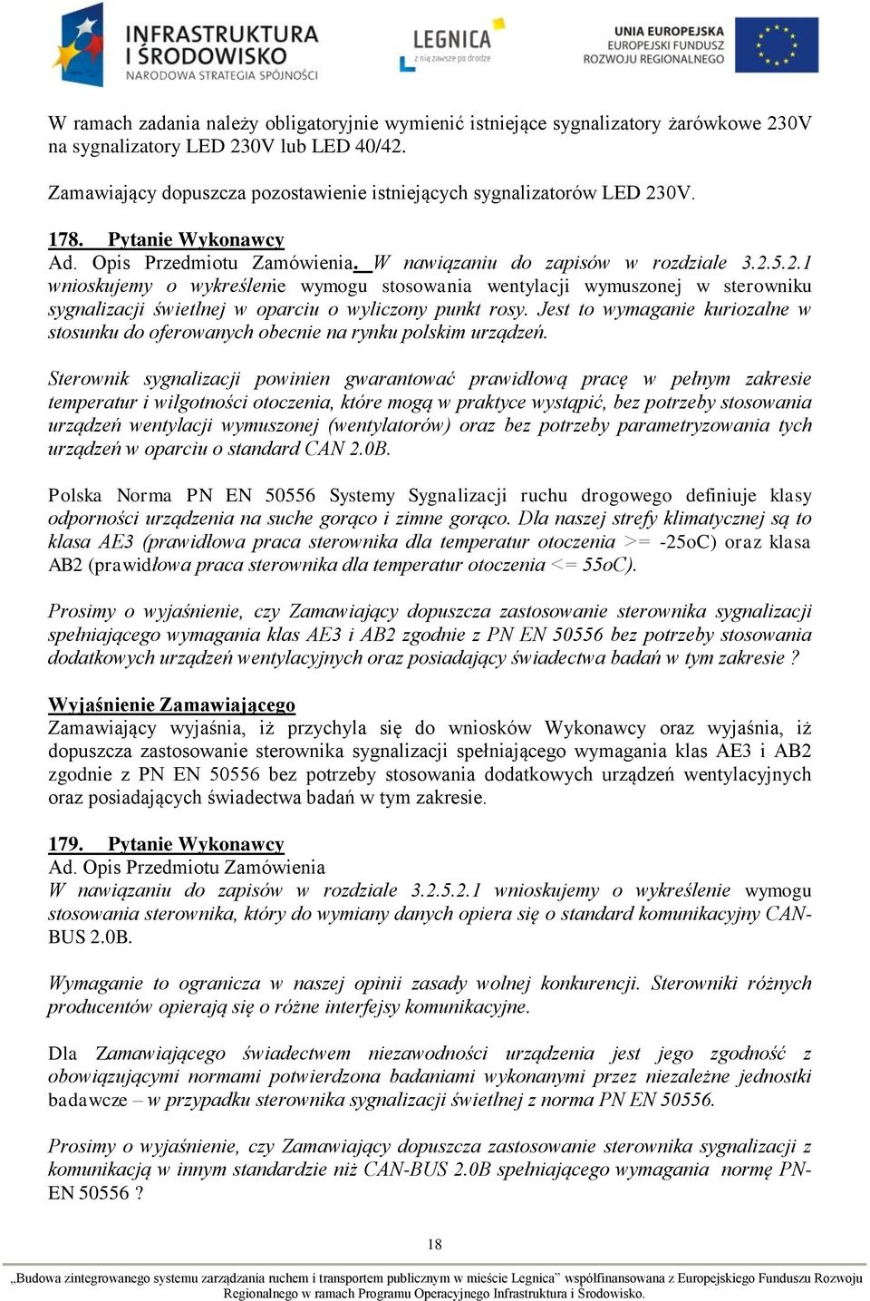 0V. 178. Pytanie Wykonawcy Ad. Opis Przedmiotu Zamówienia. W nawiązaniu do zapisów w rozdziale 3.2.