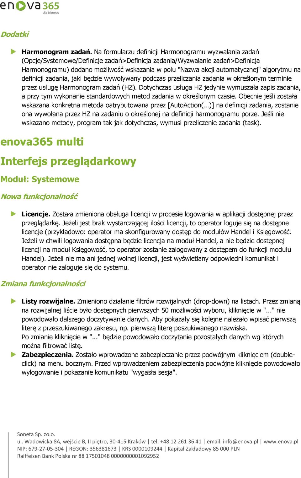 automatycznej" algorytmu na definicji zadania, jaki będzie wywoływany podczas przeliczania zadania w określonym terminie przez usługę Harmonogram zadań (HZ).