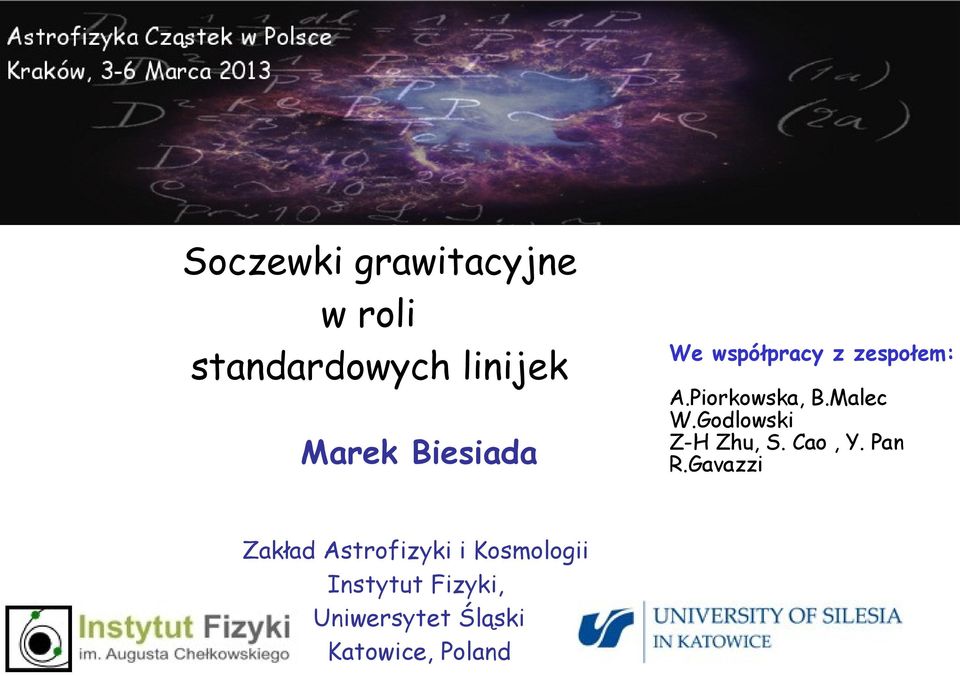 Uniwersytet Śląski Katowice, Poland We współpracy z