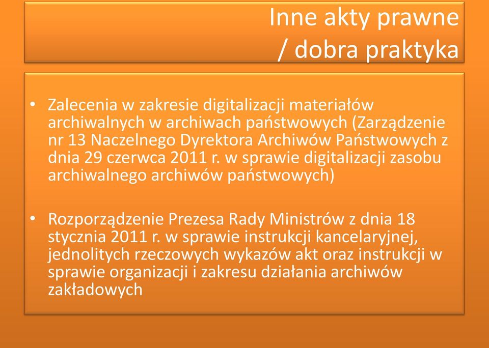 w sprawie digitalizacji zasobu archiwalnego archiwów paostwowych) Rozporządzenie Prezesa Rady Ministrów z dnia 18