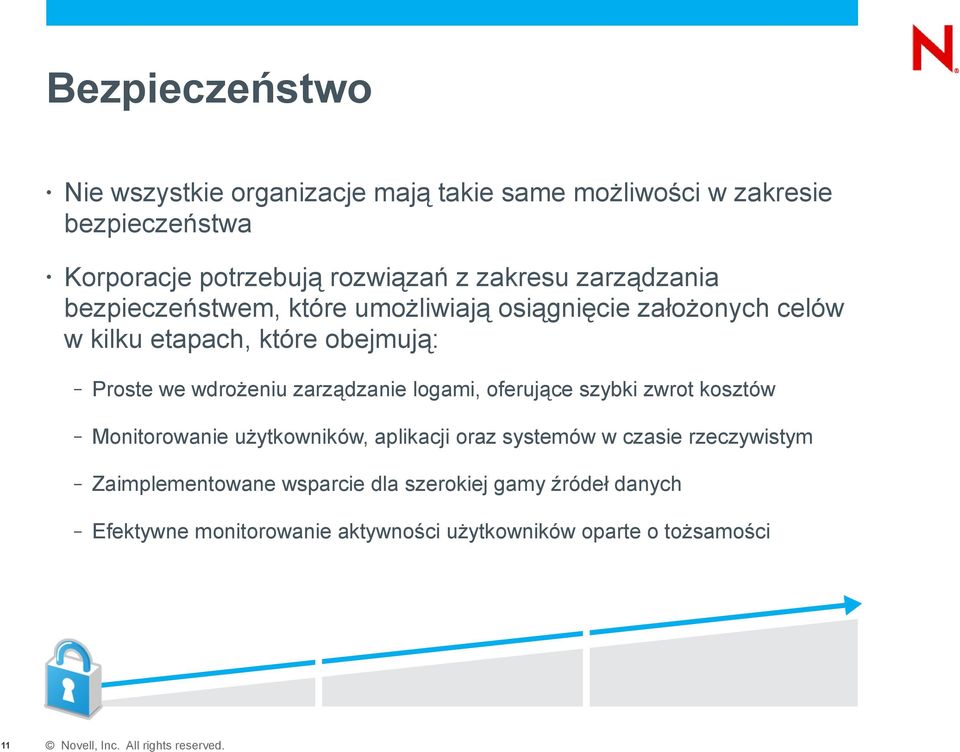 wdrożeniu zarządzanie logami, oferujące szybki zwrot kosztów Monitorowanie użytkowników, aplikacji oraz systemów w czasie