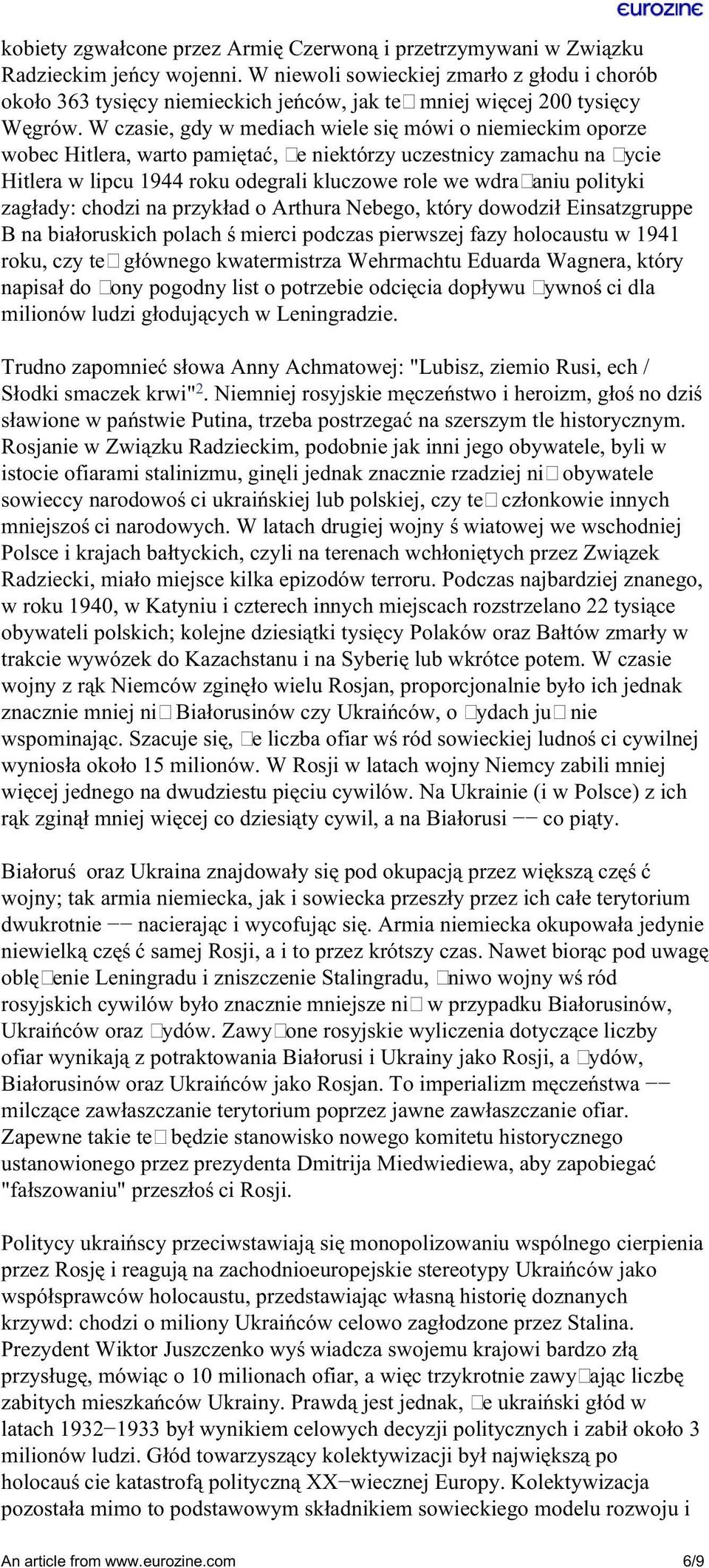 W czasie, gdy w mediach wiele się mówi o niemieckim oporze wobec Hitlera, warto pamiętać, że niektórzy uczestnicy zamachu na życie Hitlera w lipcu 1944 roku odegrali kluczowe role we wdrażaniu