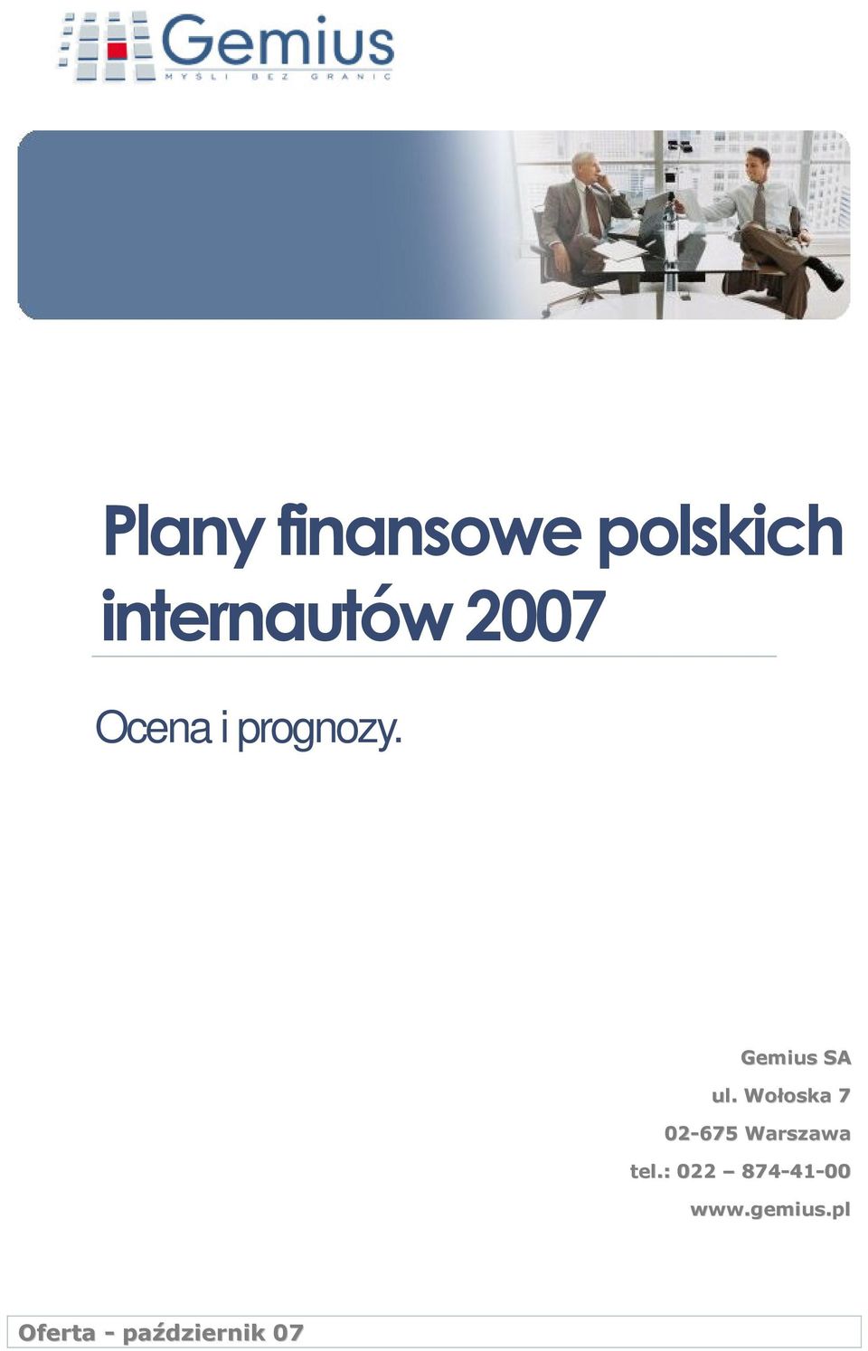 Wołoska 7 02-675 Warszawa tel.