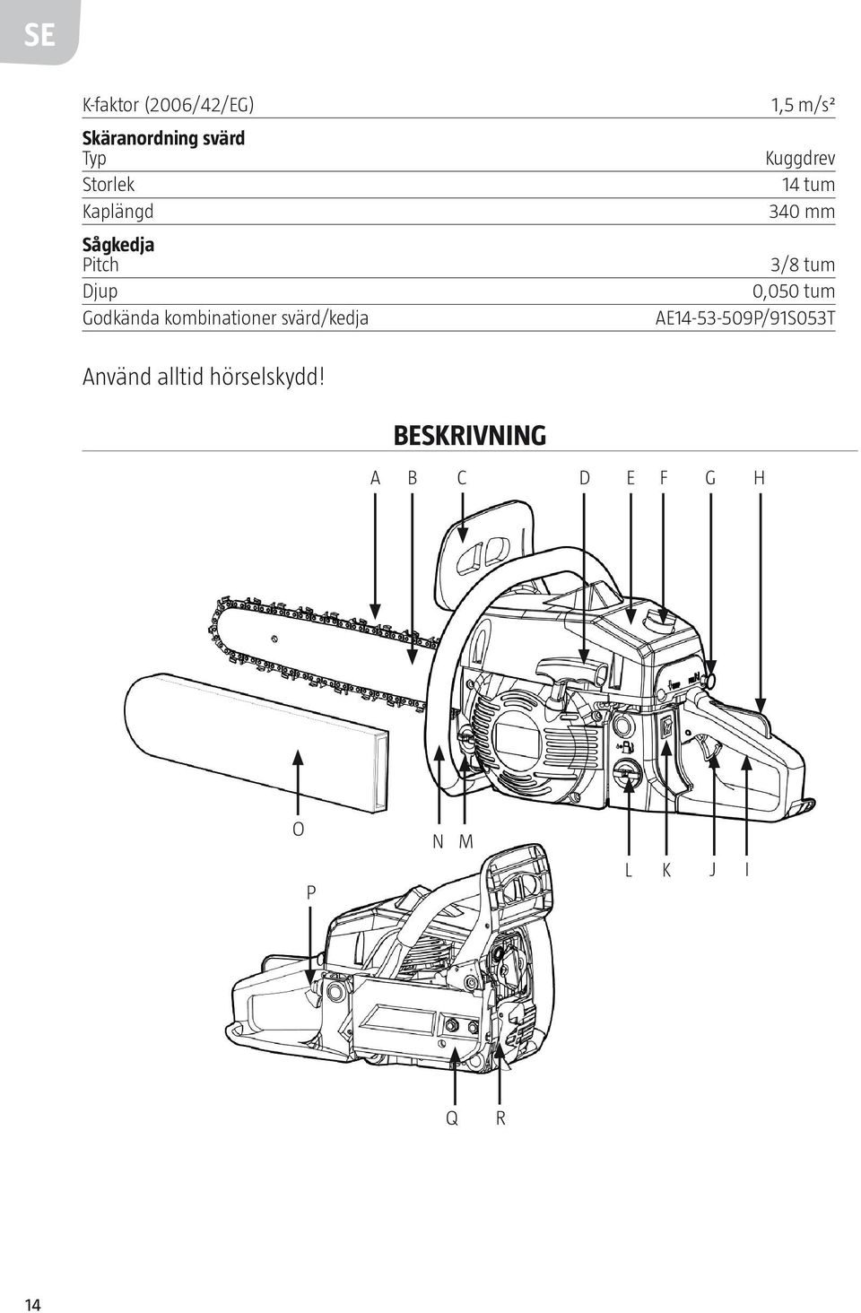 Kuggdrev 14 tum 340 mm 3/8 tum 0,050 tum AE14-53-509P/91S053T