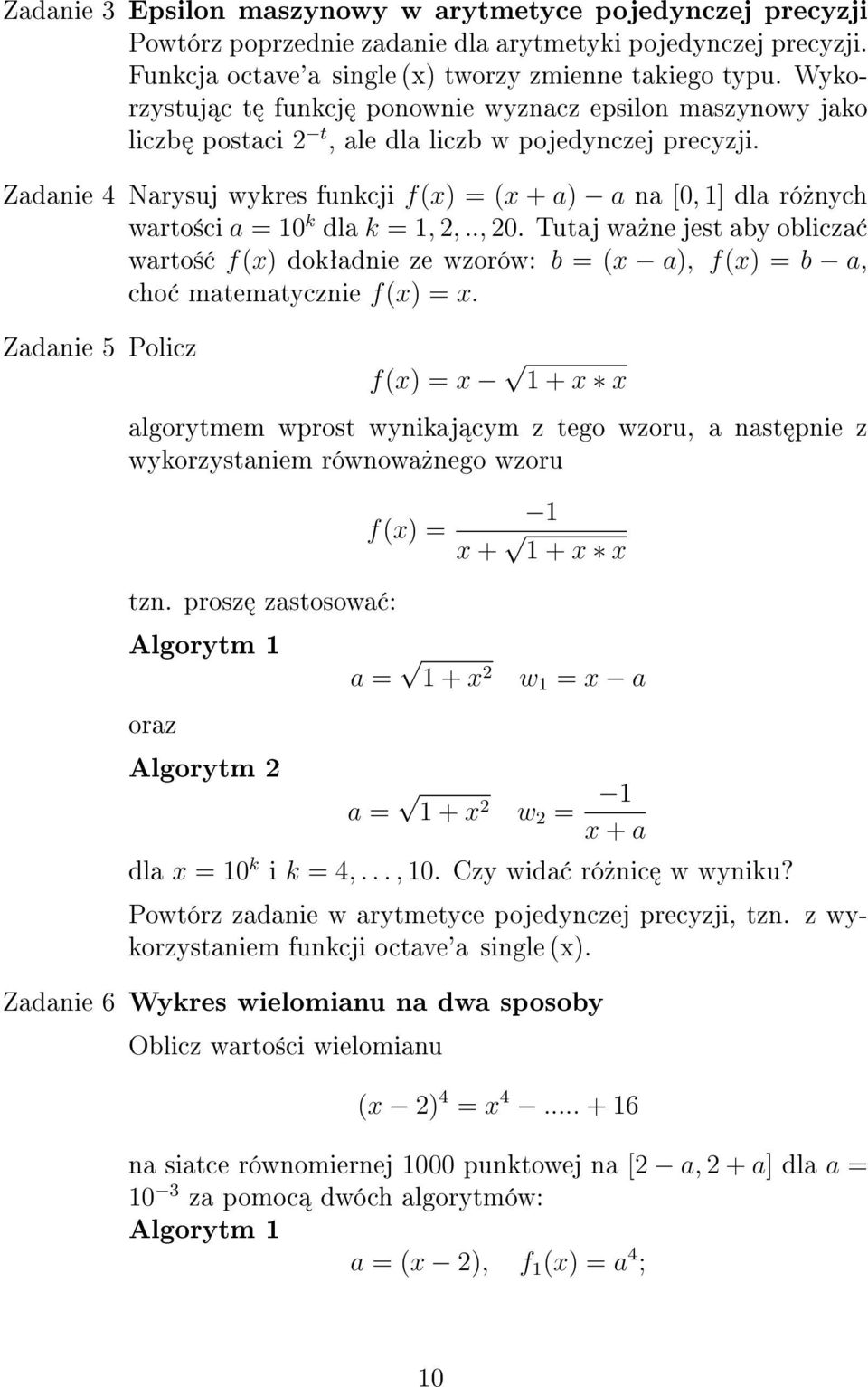 Zadanie 4 Narysuj wykres funkcji f(x) = (x + a) a na [0, 1] dla ró»nych warto±ci a = 10 k dla k = 1, 2,.., 20.