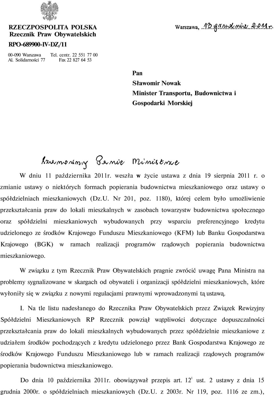 o zmianie ustawy o niektórych formach popierania budownictwa mieszkaniowego oraz ustawy o spółdzielniach mieszkaniowych (Dz.U. Nr 201, poz.