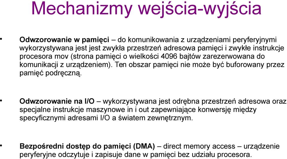 Ten obszar pamięci nie może być buforowany przez pamięć podręczną.