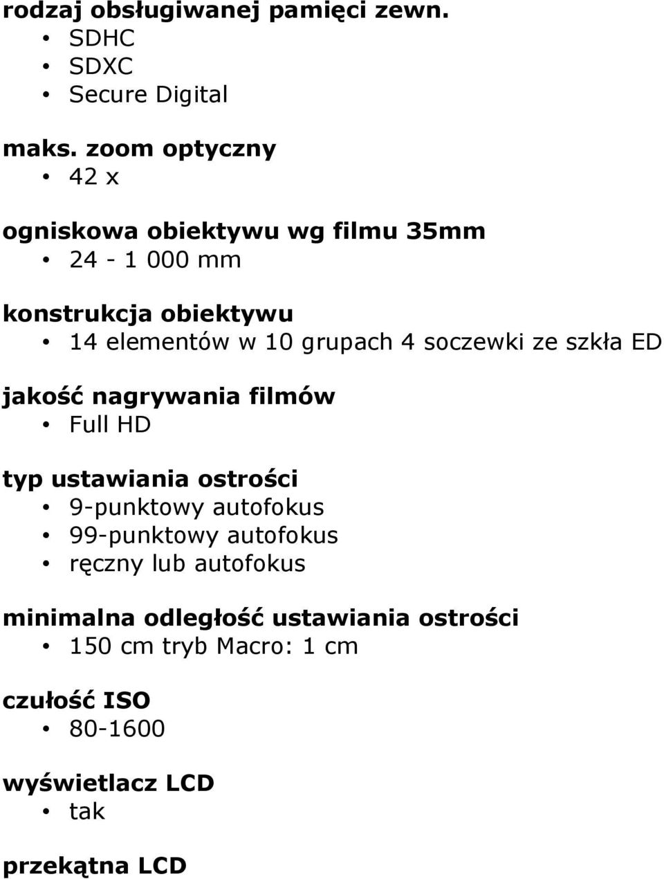 grupach 4 soczewki ze szkła ED jakość nagrywania filmów Full HD typ ustawiania ostrości 9-punktowy autofokus