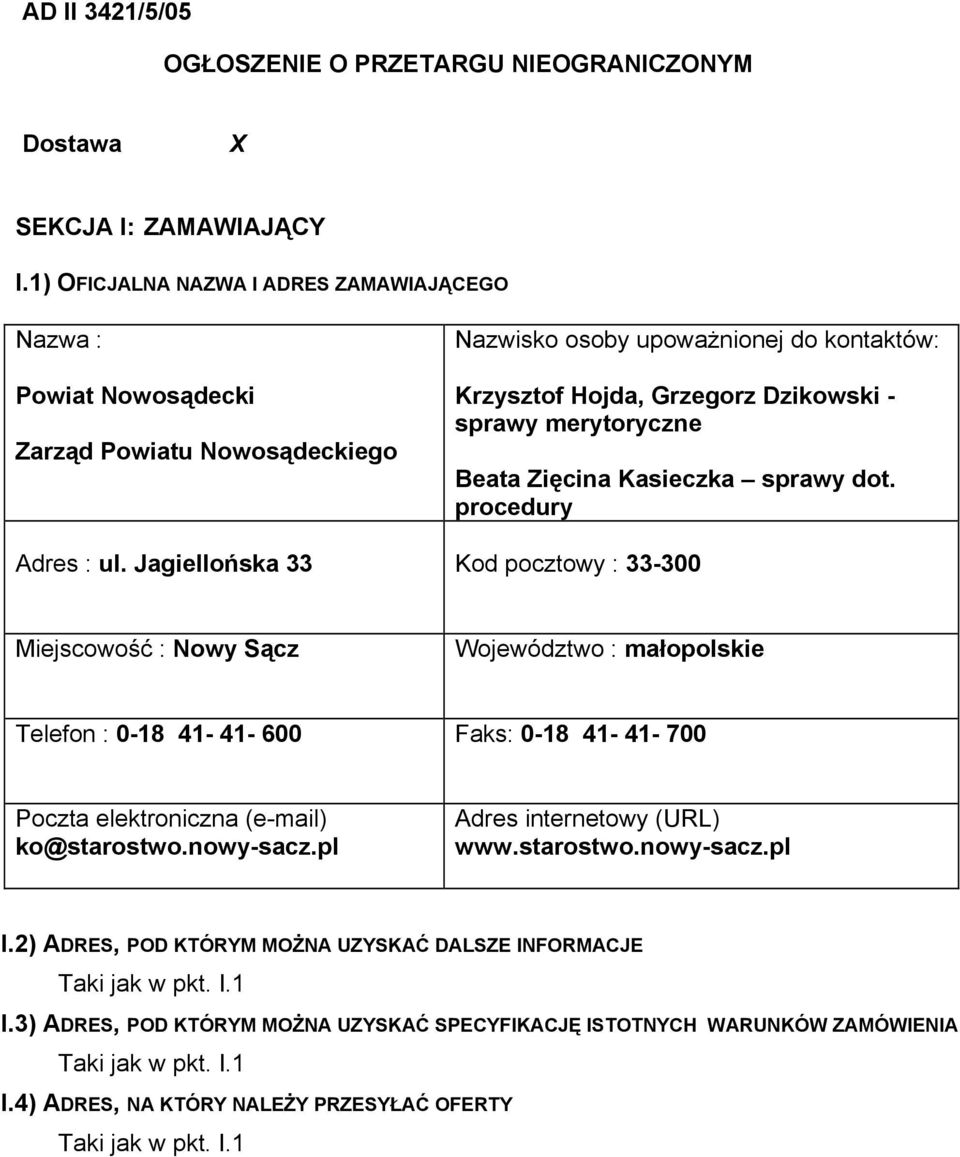 Beata Zięcina Kasieczka sprawy dot. procedury Adres : ul.