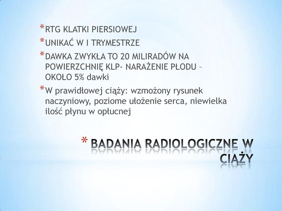 OKOŁO 5% dawki W prawidłowej ciąży: wzmożony rysunek