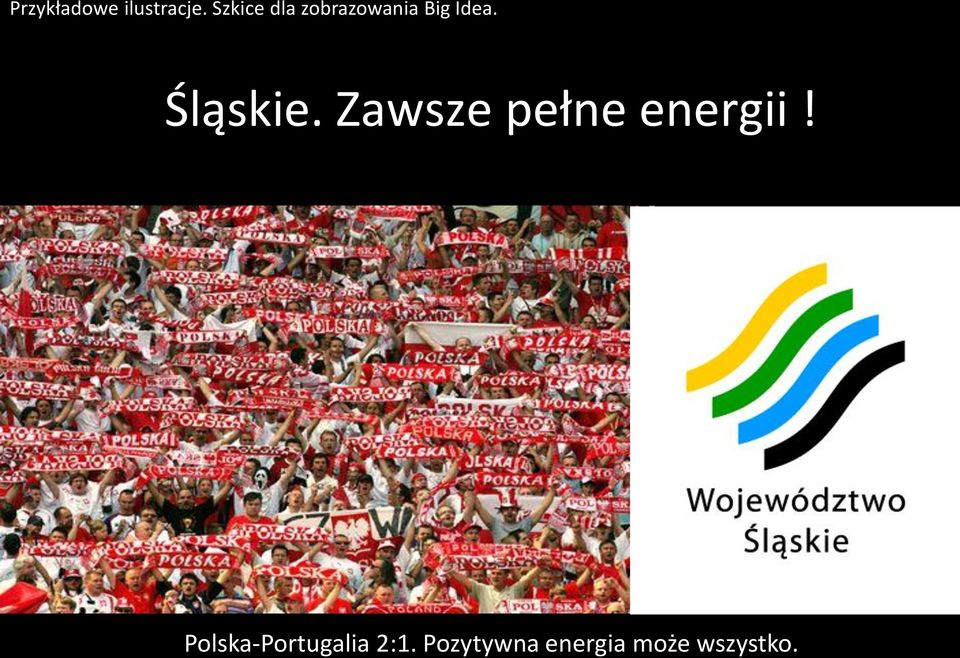 Śląskie. Zawsze pełne energii!