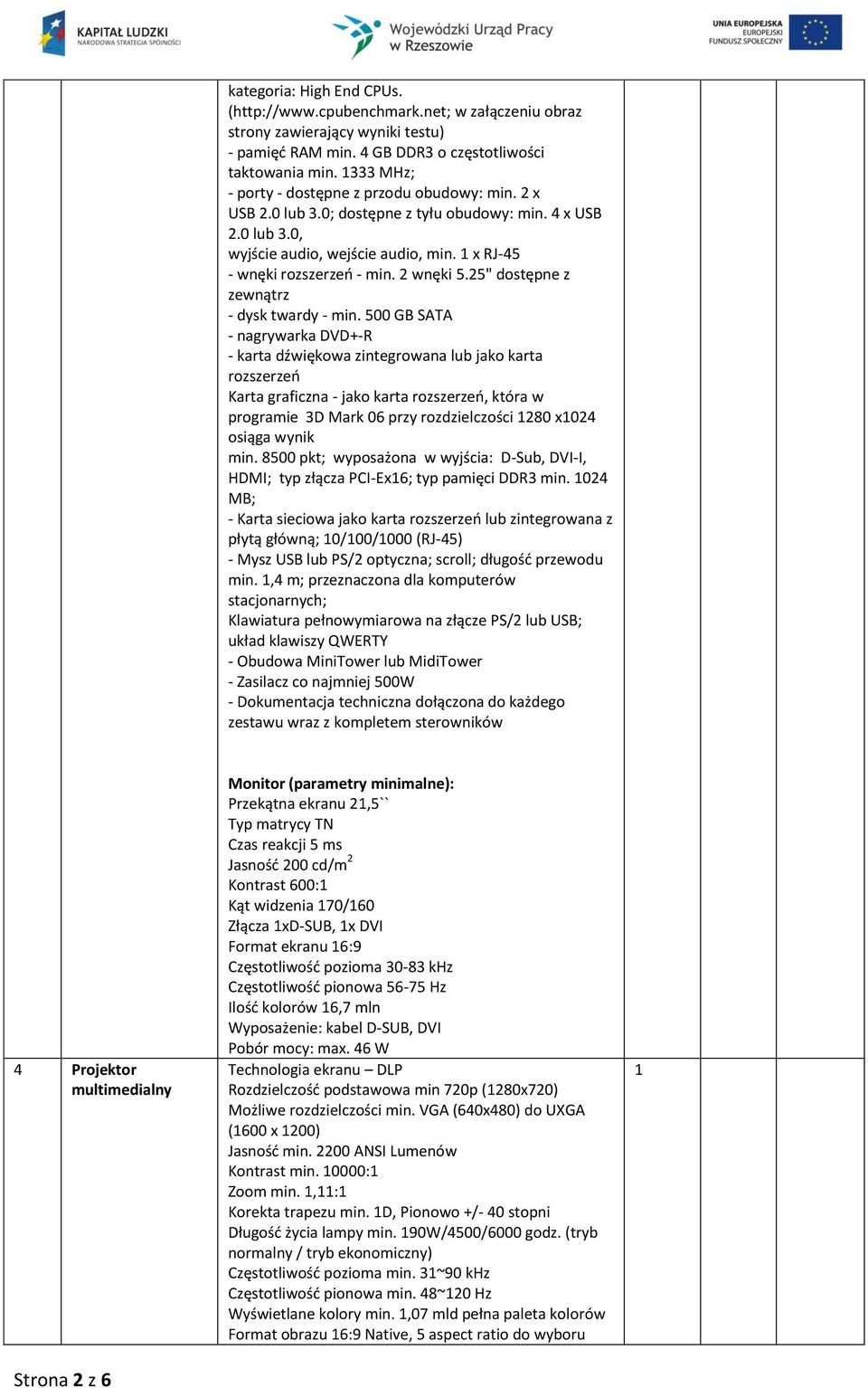 2 wnęki 5.25" dostępne z zewnątrz - dysk twardy - min.