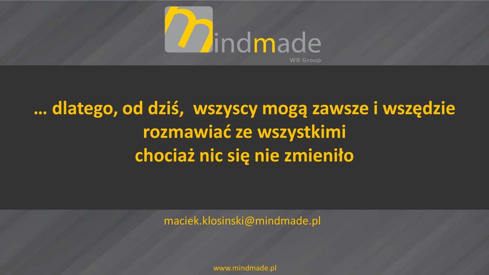 wszystkimi chociaż nic się nie