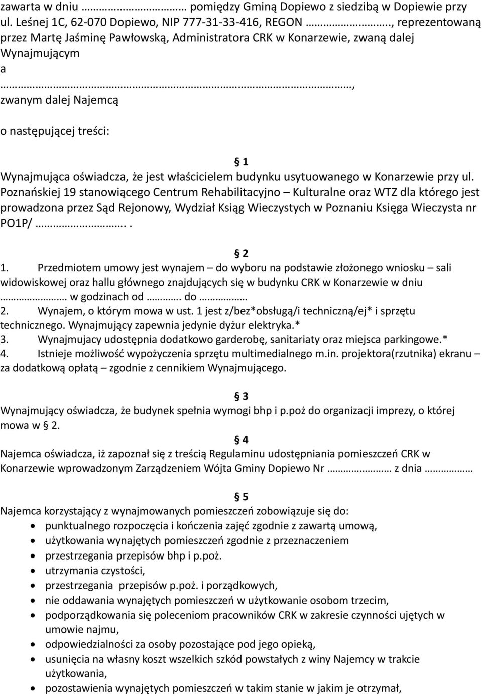 budynku usytuowanego w Konarzewie przy ul.