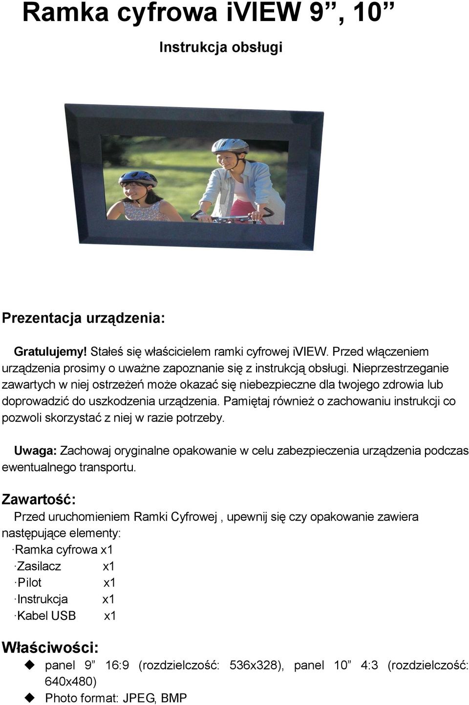 Nieprzestrzeganie zawartych w niej ostrzeżeń może okazać się niebezpieczne dla twojego zdrowia lub doprowadzić do uszkodzenia urządzenia.