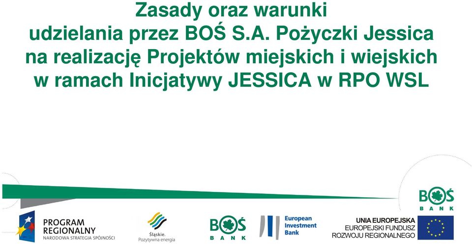 PoŜyczki Jessica na realizację