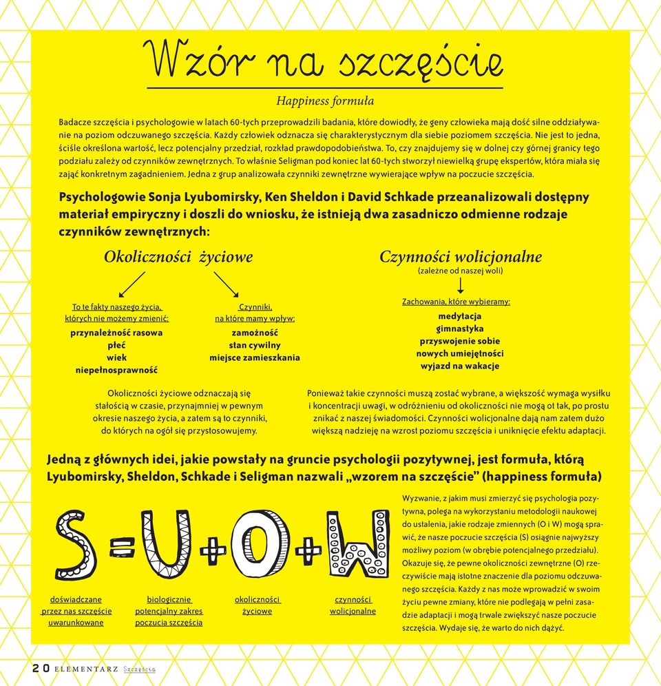 To, czy znjdujemy się w dolnej czy górnej grnicy tego podziłu zleży od czynników zewnętrznych.