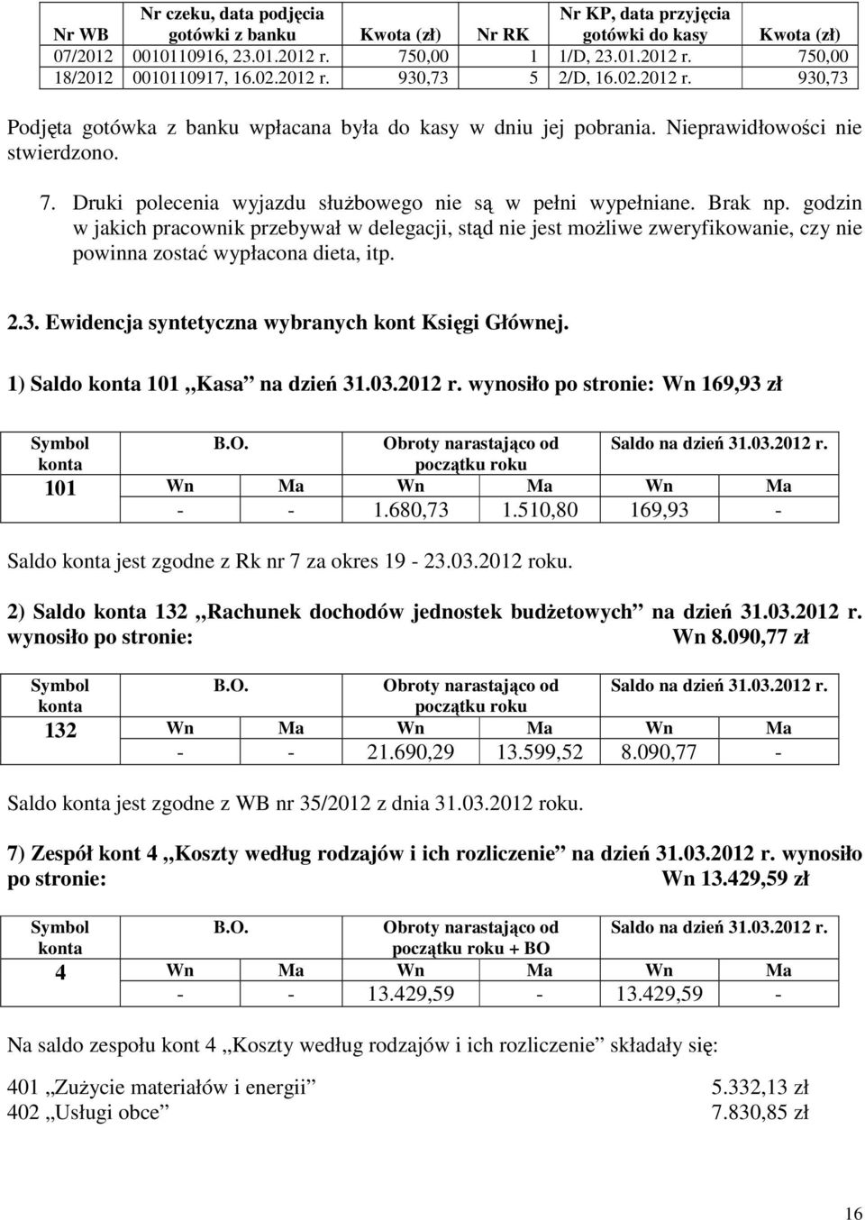 Druki polecenia wyjazdu służbowego nie są w pełni wypełniane. Brak np.